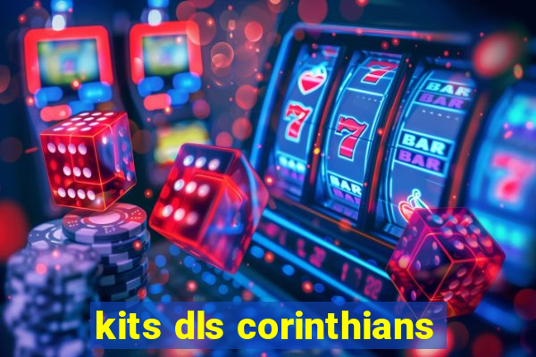 kits dls corinthians